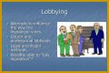Person who might meet with lobbyists for short