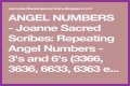 
Repeating Angel Numbers - 3's and 6's  (3366, 3636, 6633, 6363 etc)
